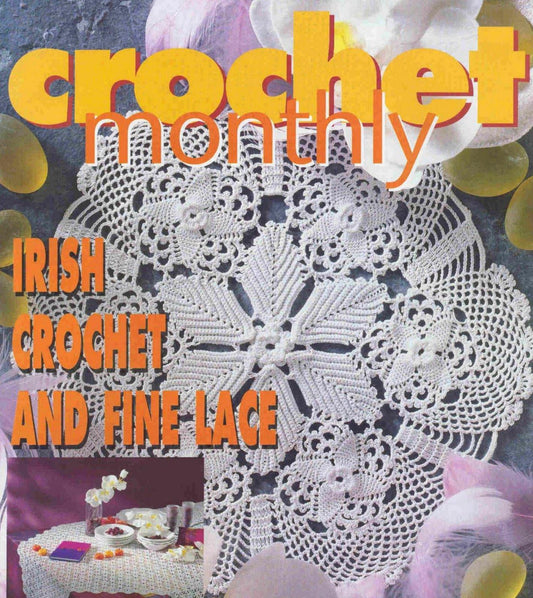 Irish Crochet Monthly - Vintage Doilies & Fine Lace Patterns Publication